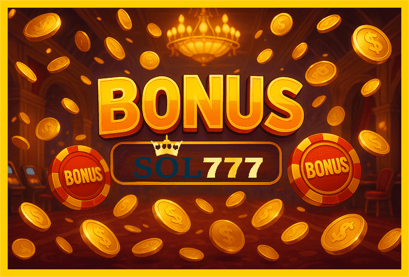 Imagem promovendo bônus SOL777 com recompensas imperdíveis.